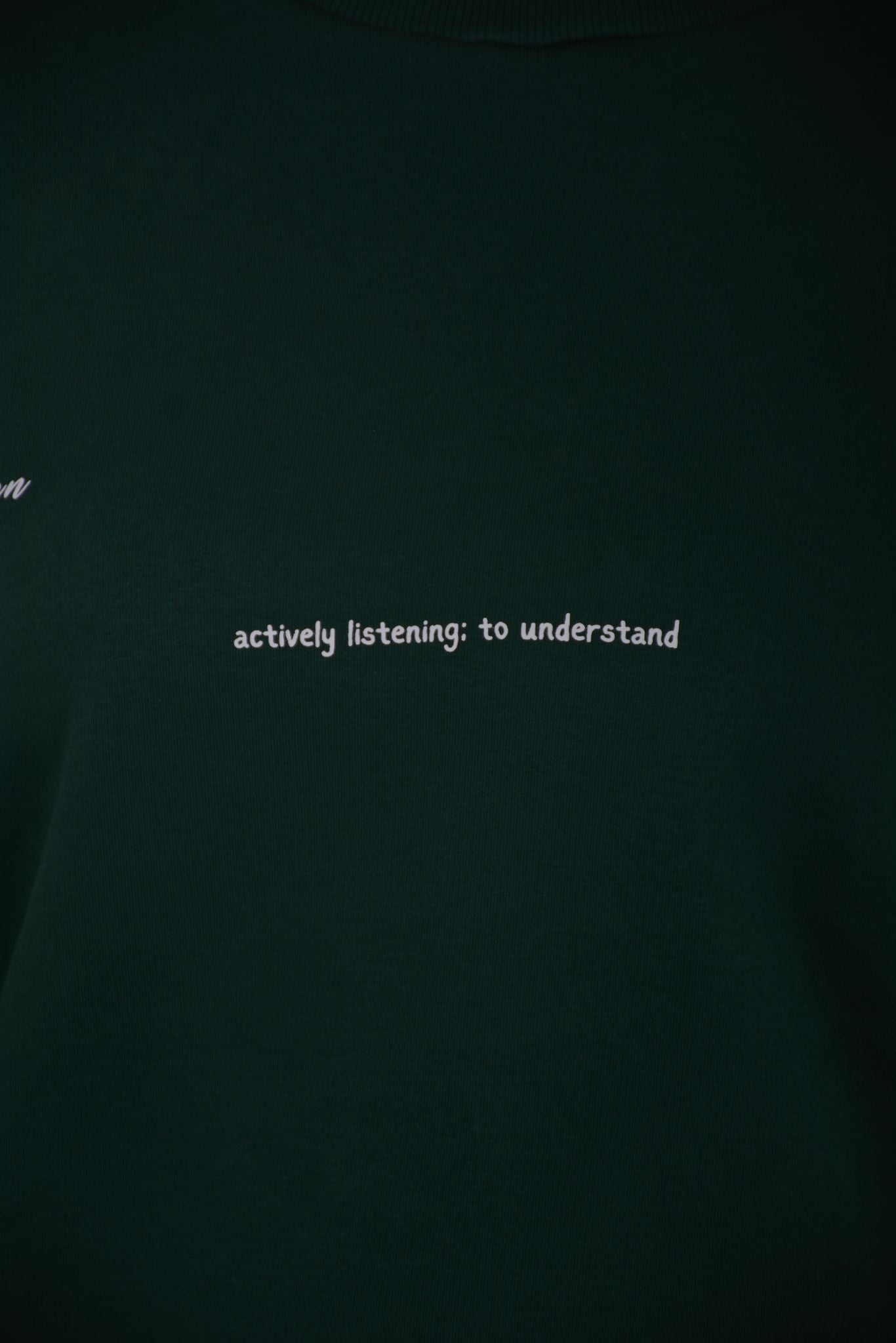 Actively listening to understand jumper (hoodie)